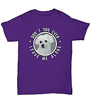 Maltese Dogs Tshirts Pet Funny Quote Tee Dog Lovers maltese Fans Shirt