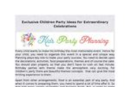 Exclusive Children Party Ideas for Extraordinary Celebrations