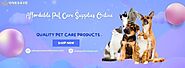 Affordable Pet Care Supplies Online - Shop Now for Great Deals!