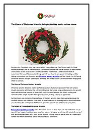 The Charm of Christmas Wreaths Bringing Holiday Spirits to Your Home