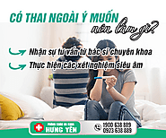 Phá thai ở Hưng Yên - Phòng khám Đa khoa Hưng Yên