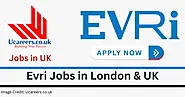 Evri Jobs in London & UK: Evri Delivery Jobs Today (Updated)