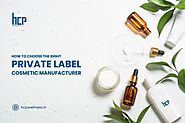How To Select The Best Private Label Cosmetic Manufacturer?