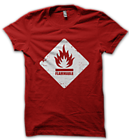 Flammable Nothing Tshirt | Psycho Store