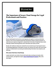 The Importance of Secure Cloud Storage for Legal Professionals and Practices