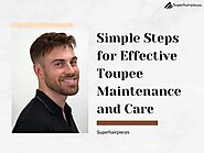 Simple Steps for Effective Toupee Maintenance and Care.pdf