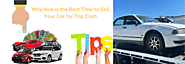 Why Now is the Best Time to Sell Your Car for Top Cash | Wreckery