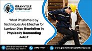 What Physiotherapy Techniques Are Effective for Lumbar Disc Herniation in Physically Demanding Jobs? - Thesunshots