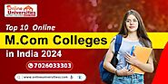 Top 10 online m.com colleges in india 2024