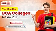 Top 10 online bca colleges in india 2024