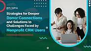 Donor Strategies and Solutions for Nonprofit CRM Users