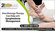 How Massage Therapy Can Help with Lymphedema Management - grifesfm