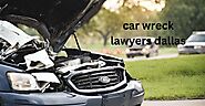 The Secret of Successful Car Wreck Lawyers Dallas - Skr Travel and Insurance deals