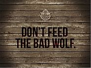 Don’t Feed The Bad Wolf | Simple Life Strategy