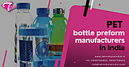 How do PET bottle preform manufacturers in India ensure the quality of their products?