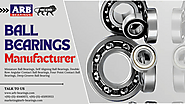 Professional Ball Bearings Manufacturer – ARB Bearings