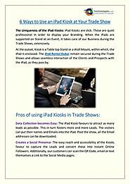 6 Ways to Use an iPad Kiosk at Your Trade Show