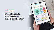 How to Check Schedule in UKG/Kronos Time Clock Solution?