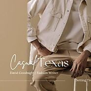 Stay Trendy With David Goodnight Austin | Texas Fashion Expert Or Reputed Writer