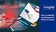 How to Identify and Respond to Form I-9 Scams - Imagility