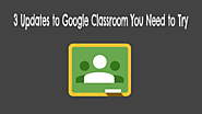 3 Updates to Google Classroom You Need to Try - The Gooru