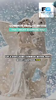 Common Health Myths That Might Shock You!