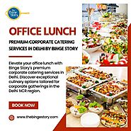 Corporate Catering Services in Delhi NCR for Professional Events, Seminars, and Office Gatherings
