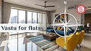 Vastu for Flats: Best Directions, Placement Tips & Benefits