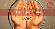 An Introduction to the Fish Sign on Your Palm: