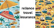 Find Out Now, What Should You Do For Reliance Travel Insurance? - Skr Travel and Insurance deals