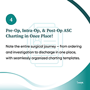 Pre-Op, Intra-Op, & Post-Op ASC Charting in Once Place!