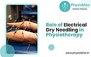 Electric Dry Needling in Physiotherapy- Physiobliss