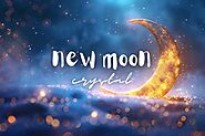 Crystals for the New Moon: Do You Have These 3 Powerful Stones - Life is Positive