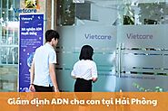 Địa chỉ giám định ADN cha con tại Hải Phòng uy tín