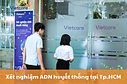 Địa chỉ xét nghiệm ADN huyết thống tại TPHCM