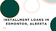 Apply with Installment Loans Edmonton via Online Mode