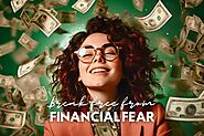 Learn How to Crush Your Financial Fear And Anxiety - Life is Positive