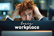 12 Warning Signs Your Workplace Is Toxic—Are You Trapped - Life is Positive