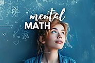 What Is Mental Math? Learn the Hacks to Never Need a Calculator Again - Life is Positive