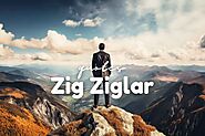 25 Zig Ziglar Quotes That Will Supercharge Your Success - Life is Positive