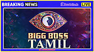 Bigg Boss Tamil Season 8 Launch Date 2024, New Host Name, BBTamil 8 Star Vijay Details