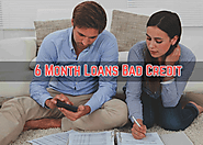 6 Month Loans Bad Credit- Get Quick Financial Aid with Adverse Credit Score