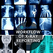 Workflow of Xray Reporting: From Image Capture to Final Report