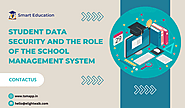 Student Data Security and the Role of the School Management System