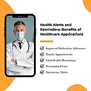 Health Alerts and Reminders: Benefits of Healthcare Applications