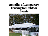 Benefits of Temporary Fencing for Outdoor Events