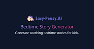 Free AI Bedtime Story Generator | Easy-Peasy.AI