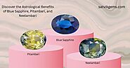 Discover the Astrological Benefits of Blue Sapphire, Pitambari, and Neelambari