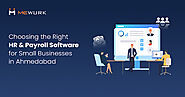 Choosing the Right HR and Payroll Software for Small Businesses in Ahmedabad