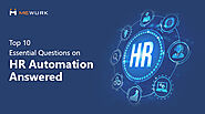 Top 10 Essential Questions on HR Automation Answered